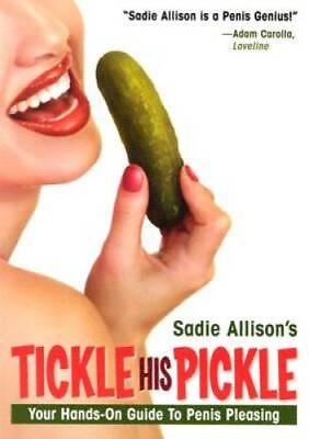#ad Tickle His Pickle: Your Hands On Guide to Penis Pleasing Paperback GOOD $4.08