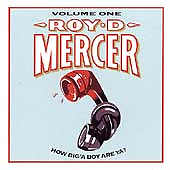 #ad Mercer Roy D. : How Biga Boy Are Ya 1 CD $6.40