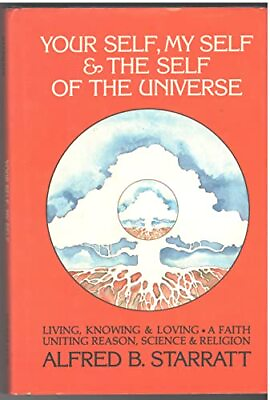#ad Your Self My Self and the Self of the Universe: Living Knowing amp; Loving ... $69.13