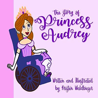#ad THE STORY OF PRINCESS AUDREY HAPPILY EVER AFTER FOR By Kristen Lee Waldbieser $26.75