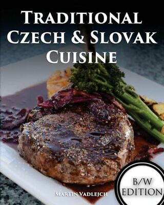 #ad Traditional Czech And Slovak Cuisine B W $12.12