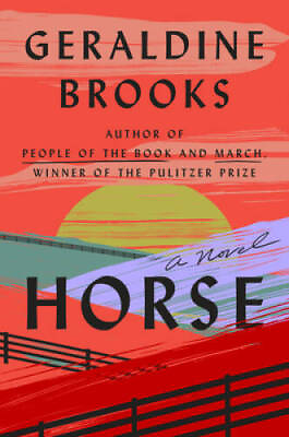 #ad Horse: A Novel Hardcover By Brooks Geraldine GOOD $10.82