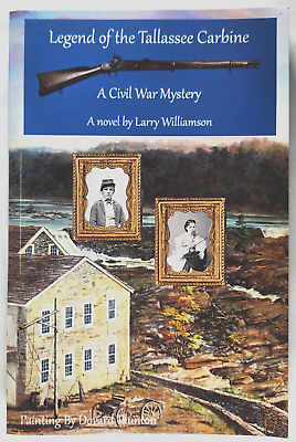 #ad Legend of the Tallassee Carbine Civil War Mystery Alabama Historical Fiction $11.87