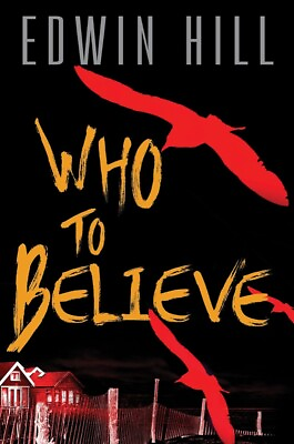 #ad Who to Believe Hardcover 2024 by Edwin Hill $23.95