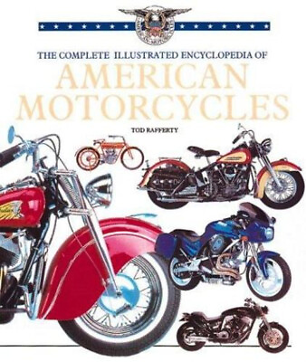 #ad The Complete Illustrated Encyclopedia of American Motorcycles Tod $7.31