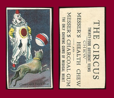 #ad 1900s E44 Messer#x27;s Gum quot;The Circusquot; Clown and Trick Dog **AA 5386** $199.99
