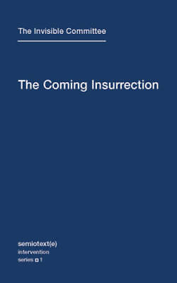#ad The Coming Insurrection Semiotext e Intervention Series VERY GOOD $4.46