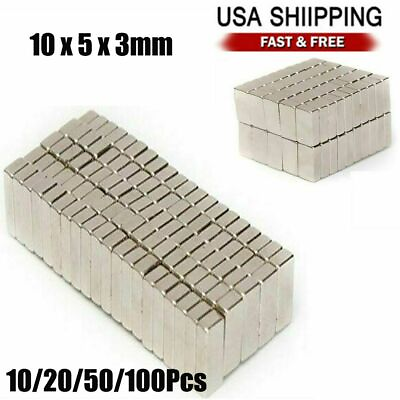 #ad 10 20 50 100Pcs N50 Super Strong Block Magnets 10 x 5 x 3mm Rare Earth Neodymium $7.19