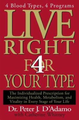 #ad Live Right 4 Your Type: 4 Blood Types 4 Program The Individualized Pr GOOD $4.21