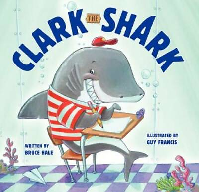 #ad Clark the Shark Hardcover By Hale Bruce GOOD $5.14