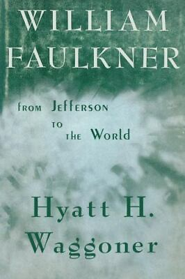 #ad William Faulkner: From Jefferson to the World $39.23
