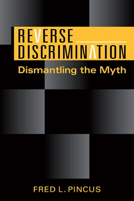 #ad Reverse Discrimination : Dismantling the Myth Paperback Fred L. P $5.76