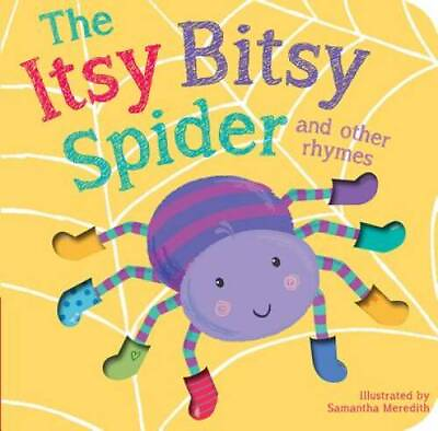 #ad Itsy Bitsy Spider and Other Rhymes Hardcover By Samantha Meredith GOOD $3.73