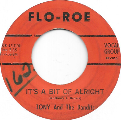 #ad TONY amp; THE BANDITS It#x27;s A Bit Of Alright on Flo Roe garage 45 HEAR $25.00