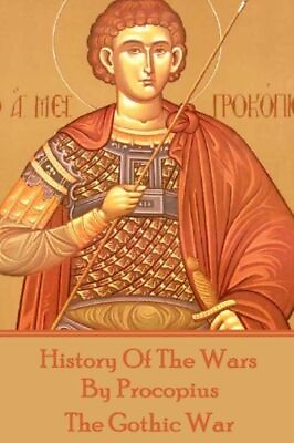 #ad History Of The Wars By Procopius The Gothic War $14.04