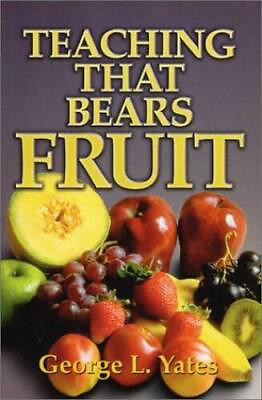 #ad Teaching That Bears Fruit Paperback By Yates George L GOOD $8.17