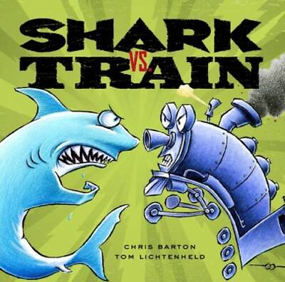 #ad Shark vs. Train Hardcover By Barton Chris GOOD $3.78