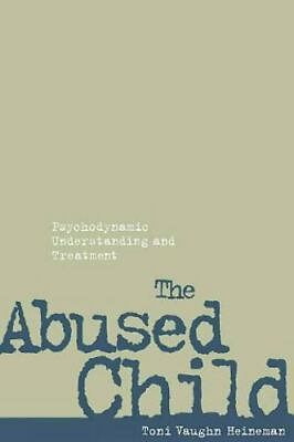 #ad The Abused Child: Psychodynamic Understanding and Treatment $5.82