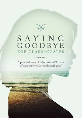 #ad Saying Goodbye: A personal story of baby loss and 90 days of support to walk you $19.51