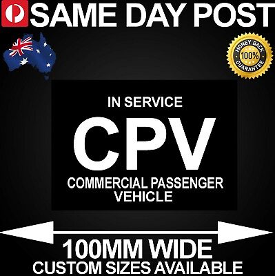 #ad CPV COMMERCIAL PASSENGER VEHICLE IN SERVICE 100mm Wide Vinyl Car Sticker Decal AU $3.95
