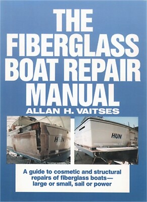 #ad The Fiberglass Boat Repair Manual Pb Paperback or Softback $33.55