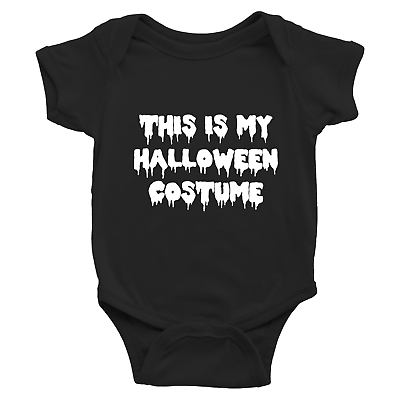 #ad Infant Baby Boy Girl Rib Bodysuit Clothes This Is My Halloween Costume Funny $13.34