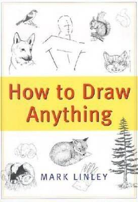 #ad How to Draw Anything Paperback By Linley ACCEPTABLE $3.55