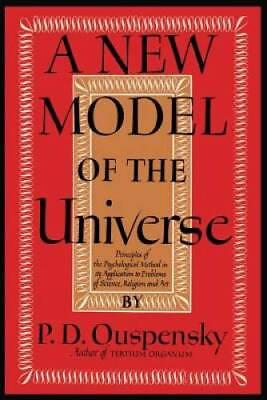 #ad A New Model of the Universe: Principles of the Psychological Method In It GOOD $7.33