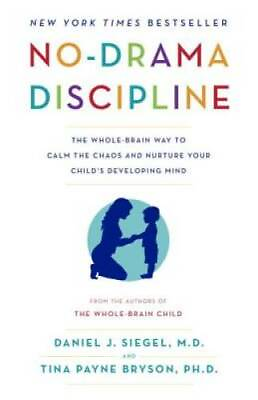 #ad No Drama Discipline: The Whole Brain Way to Calm the Chaos and Nurture Yo GOOD $6.95