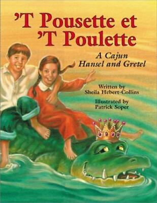 #ad `T Pousette et `T Poulette Louisiana Cajun Tall Tales Hardback $11.04