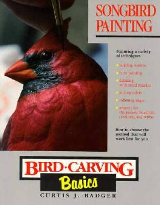 #ad Songbird Painting Bird Carving Basics Series Vol 10 Paperback ACCEPTABLE $8.40