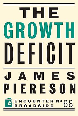 #ad The Growth Deficit by James Piereson Paperback Book GBP 12.49