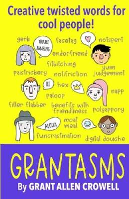 #ad GRANTASMS: Creative twisted words for cool people Paperback GOOD $16.65