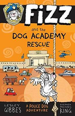 #ad Fizz and the Dog Academy Rescue Paperback By Lesley Gibbes GOOD $3.73