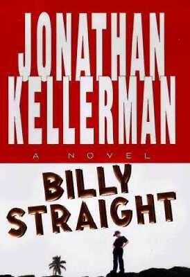 #ad Billy Straight: A Novel Hardcover By Kellerman Jonathan GOOD $3.73