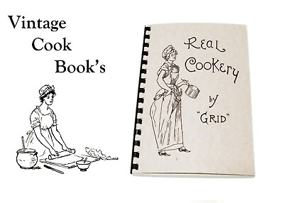 #ad 1893 Real Cookery Cook Book Vintage Recipes 88pg $10.99