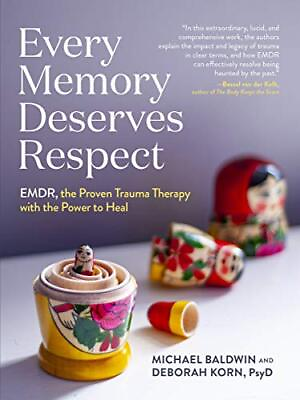 #ad Every Memory Deserves Respect: EMDR the Proven Trauma Therapy with the Powe... $11.75