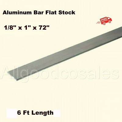 #ad Aluminum Bar Flat Stock 1 8quot; x 1quot; x 6 Ft Unpolished 6061 Alloy 72quot; Length $24.97
