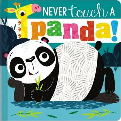 #ad Never Touch a Panda Board book By Make Believe Ideas Ltd. GOOD $3.98