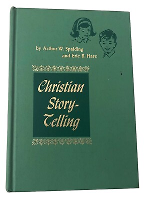 #ad Christian Story Telling A. Spalding and E. Hare 1966 Pacific Press SDA HC $23.53