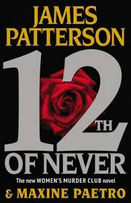 #ad 12th of Never Women#x27;s Murder Club Hardcover By Patterson James GOOD $3.98