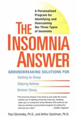 #ad The Insomnia Answer: A Personalized Program for Identifying and Ove ACCEPTABLE $4.46
