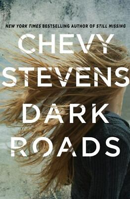 #ad Dark Roads: A Novel Hardcover By Stevens Chevy GOOD $4.74