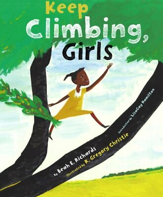 #ad Keep Climbing Girls School And Library by Richards Beah E.; Christie R. G... $21.72