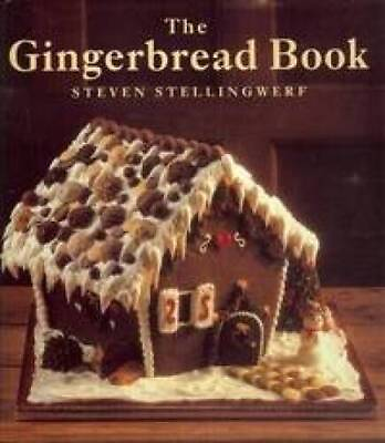 #ad The Gingerbread Book Hardcover By Steven Stellingwerf GOOD $5.18