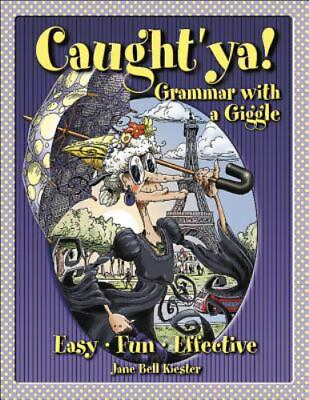 #ad Caught#x27;ya Grammar with a Giggle by Kiester Jane Bell $4.96