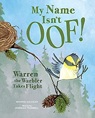 #ad My Name Isn#x27;t Oof : Warren the Warbler Takes Flight Hardcover Mi $5.76