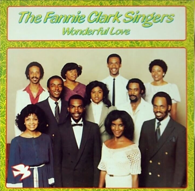 #ad The Fannie Clark Singers Wonderful Love 1983 Sound Of Gospel Records SOG 144 $175.35