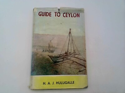 #ad Guide to Ceylon Hardback H. A. Hulugalle 1973 Lake House Investments Ltd. Good GBP 16.99