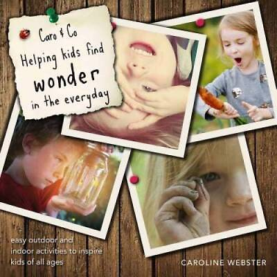 #ad Caro Co Helping Kids Find Wonder in the Everyday: Easy Outdoor Activit GOOD $11.85